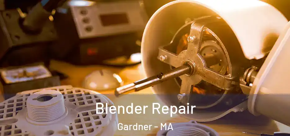  Blender Repair Gardner - MA