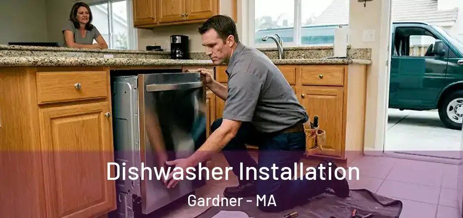 Dishwasher Installation Gardner - MA