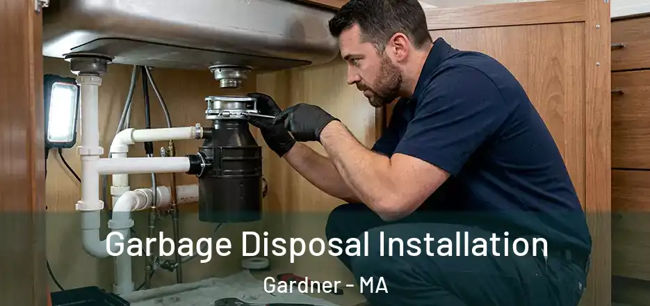 Garbage Disposal Installation Gardner - MA