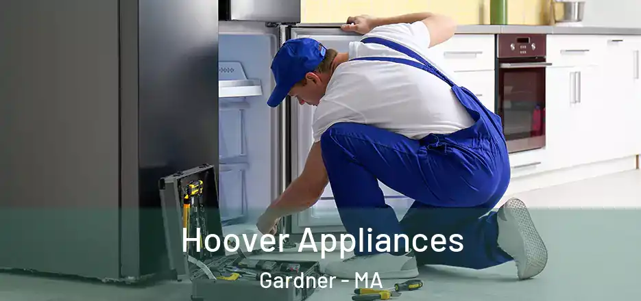  Hoover Appliances Gardner - MA