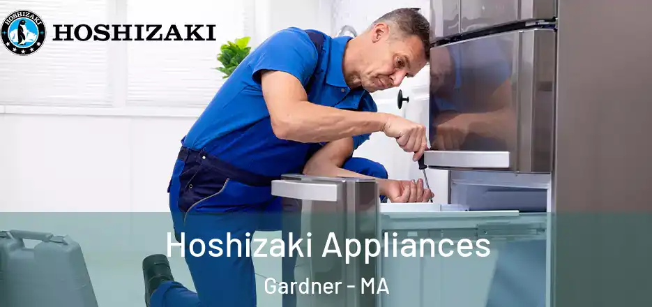  Hoshizaki Appliances Gardner - MA