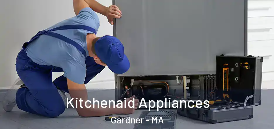  Kitchenaid Appliances Gardner - MA