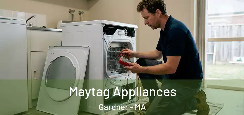  Maytag Appliances Gardner - MA