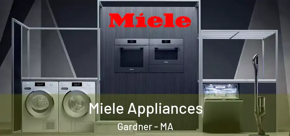 Miele Appliances Gardner - MA