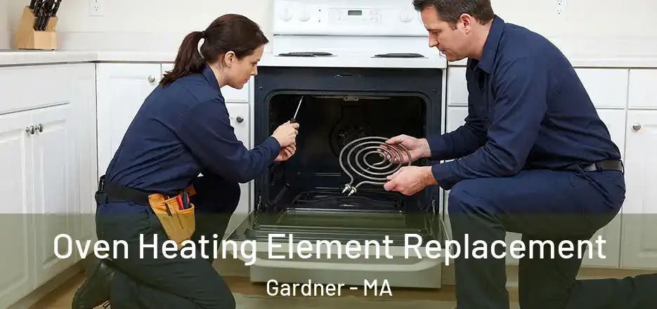 Oven Heating Element Replacement Gardner - MA
