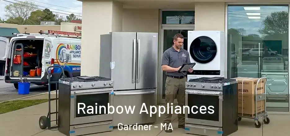 Rainbow Appliances Gardner - MA