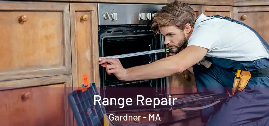  Range Repair Gardner - MA