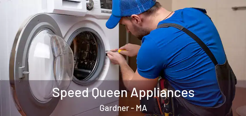Speed Queen Appliances Gardner - MA