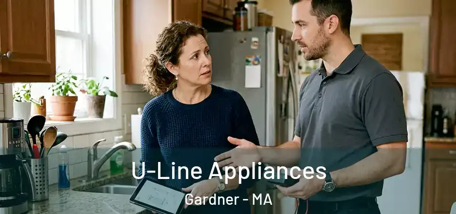 U-Line Appliances Gardner - MA