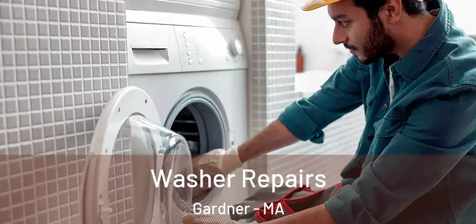  Washer Repairs Gardner - MA
